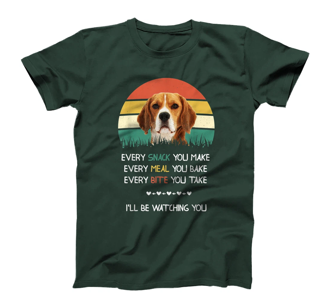 Every snack you make dog beagle T-Shirt