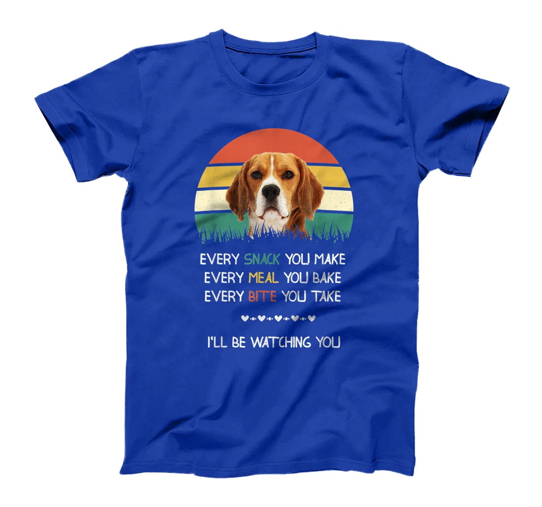 Every snack you make dog beagle T-Shirt