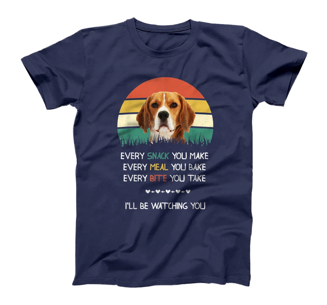 Every snack you make dog beagle T-Shirt