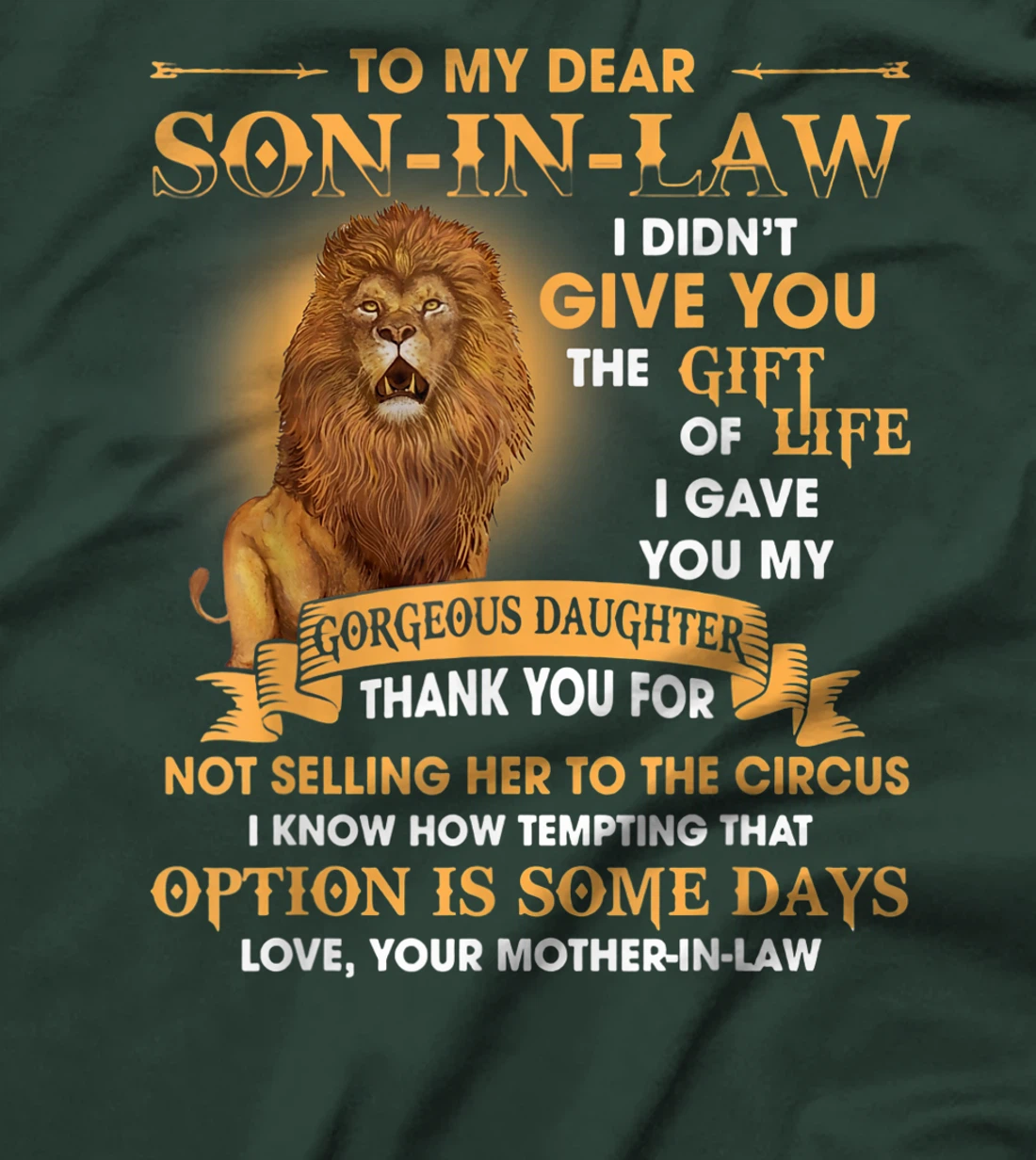 Lion To My Dear Son In Law I Gave You My Gorgeous Daughter T-Shirt