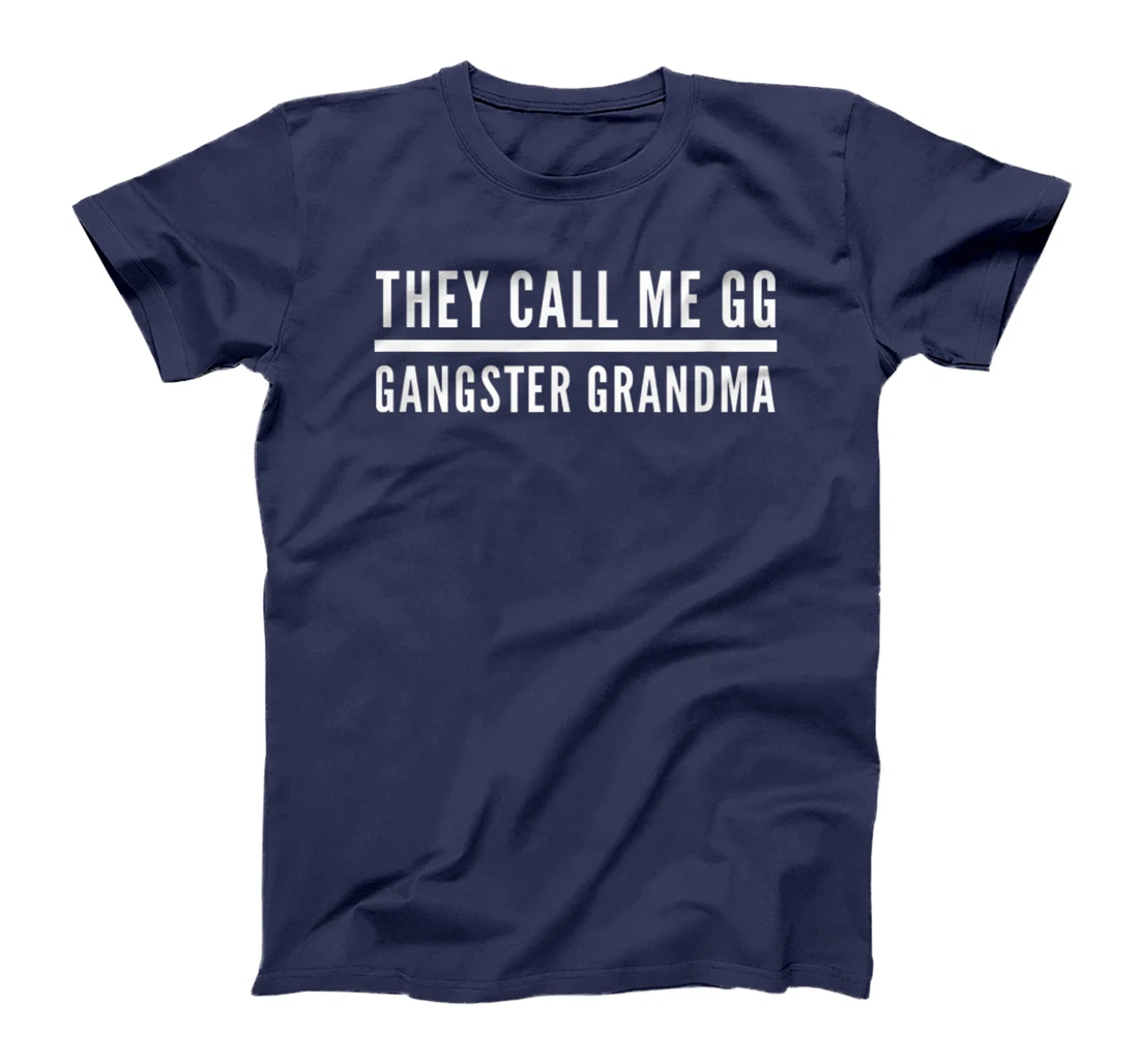 They Call Me GG Gangster Grandma T-Shirt