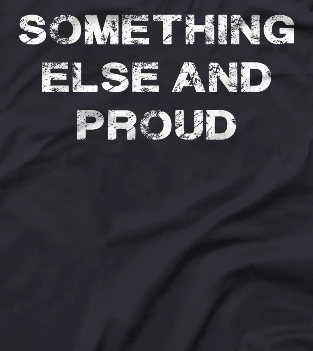 I’m Something Else and Proud Native T-Shirt
