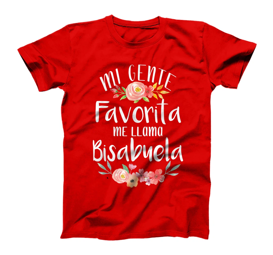 Mi Gente Favorita Me Llama Bisabuela Spanish Great Grandma T-Shirt
