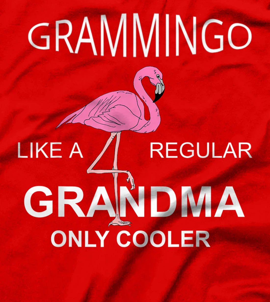 Gramingo Like a Regular Grandma Only Cooler Awesome Grandma T-Shirt