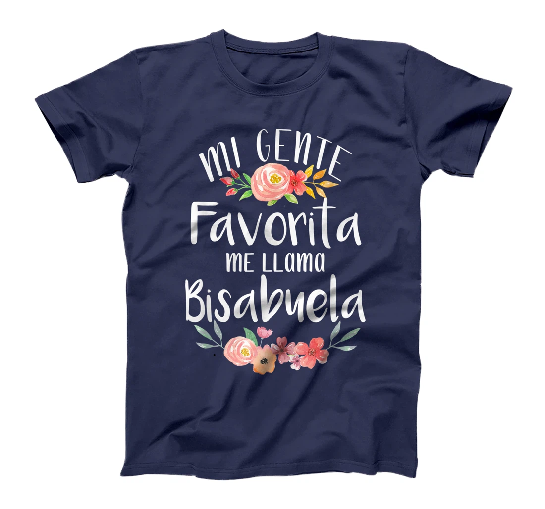 Mi Gente Favorita Me Llama Bisabuela Spanish Great Grandma T-Shirt