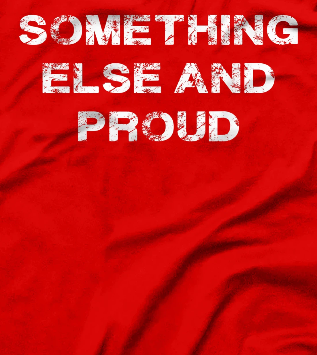I’m Something Else and Proud Native T-Shirt