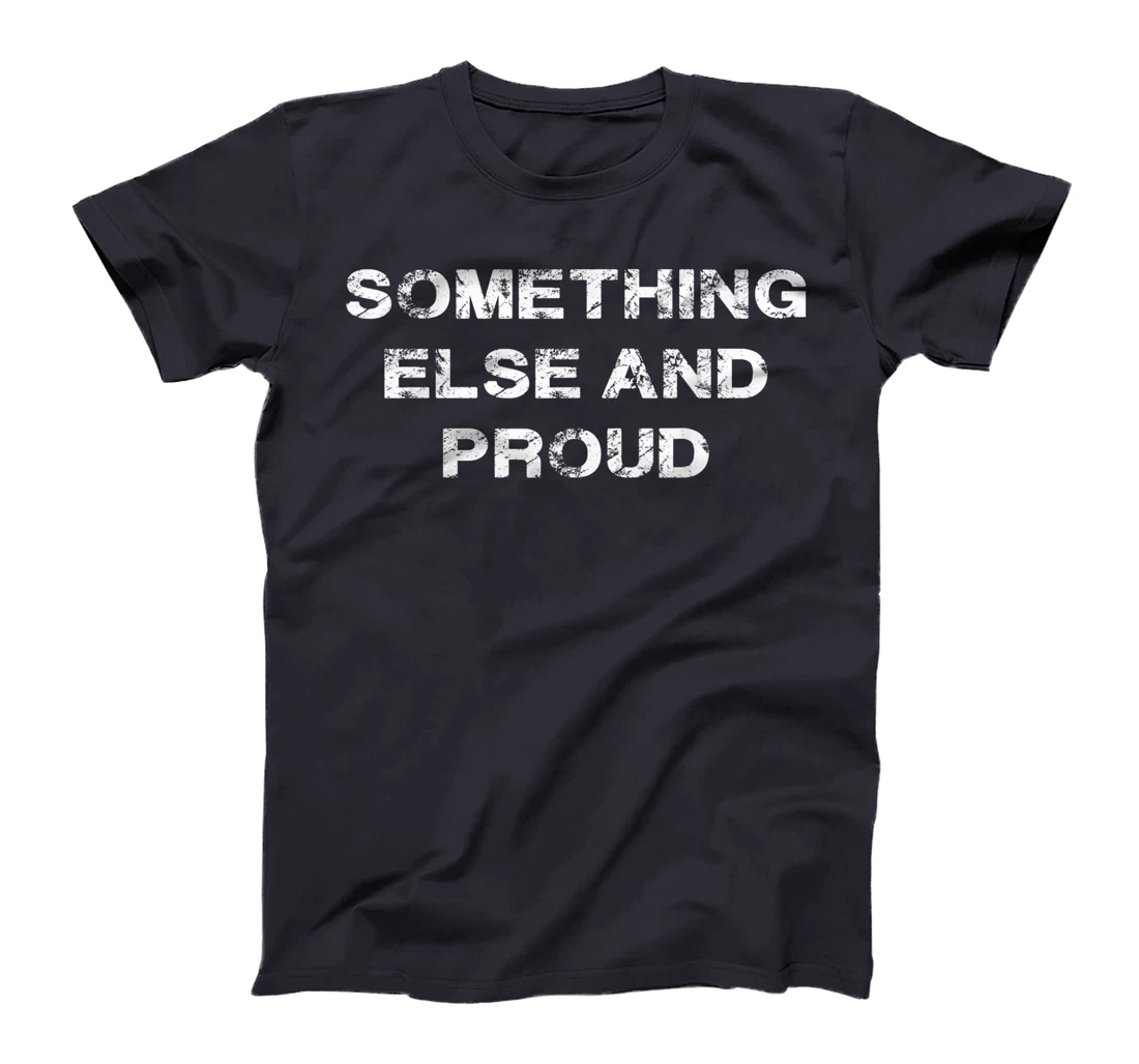 I’m Something Else and Proud Native T-Shirt