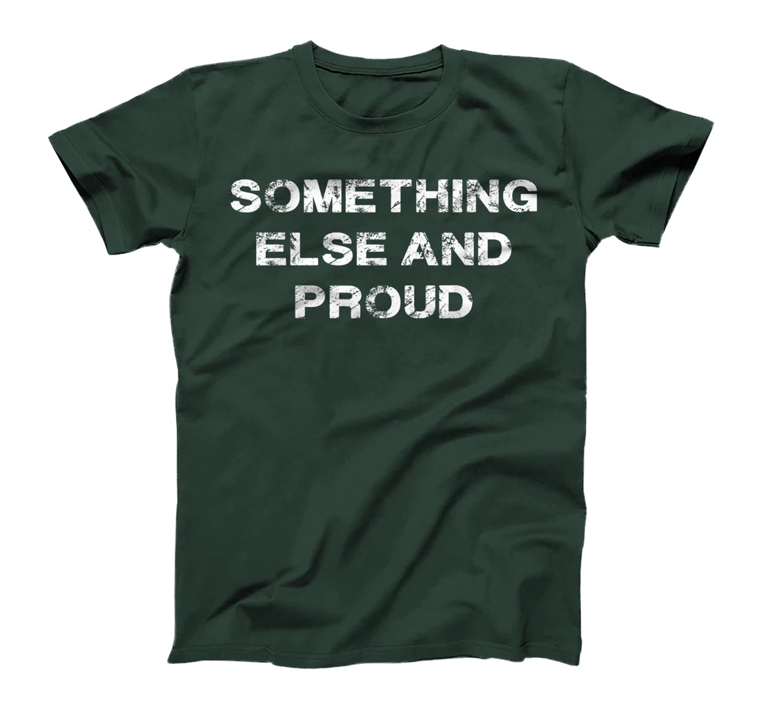 I’m Something Else and Proud Native T-Shirt