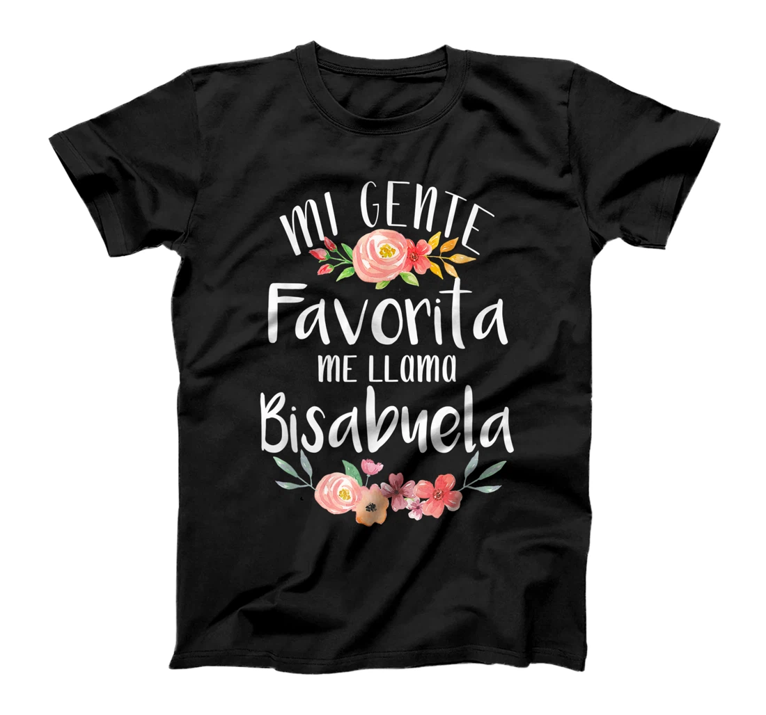 Mi Gente Favorita Me Llama Bisabuela Spanish Great Grandma T-Shirt