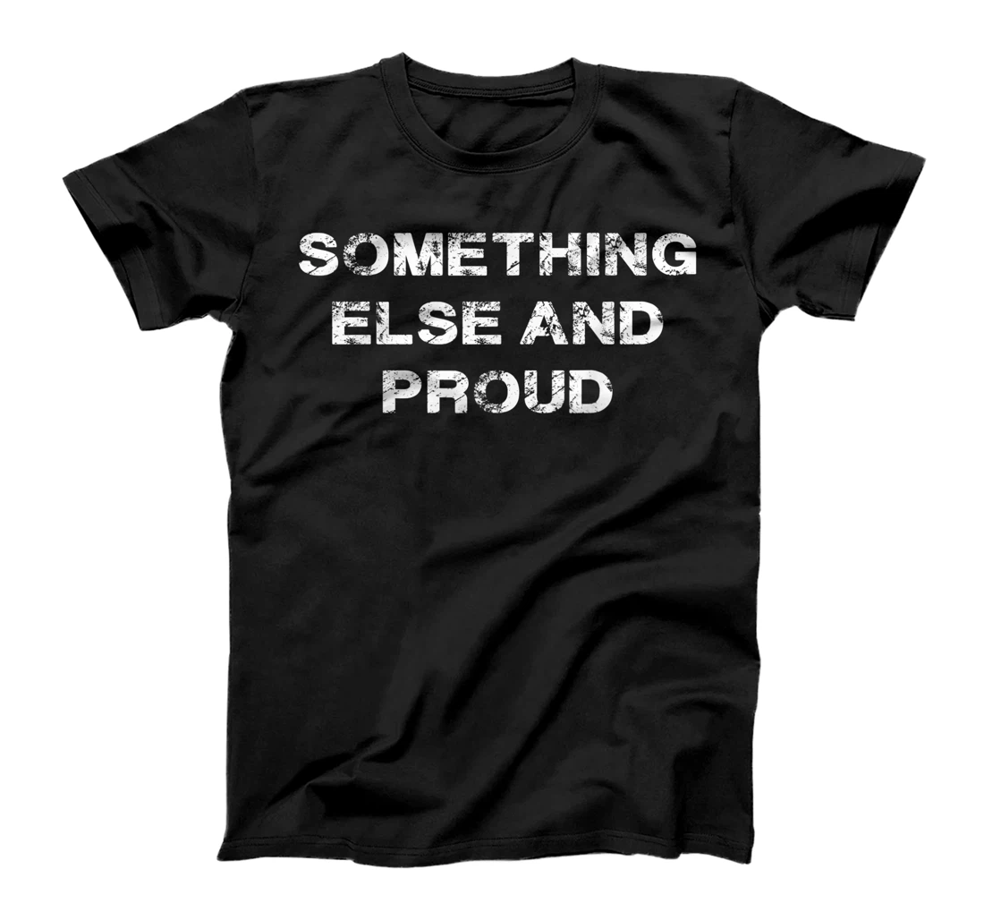 I’m Something Else and Proud Native T-Shirt