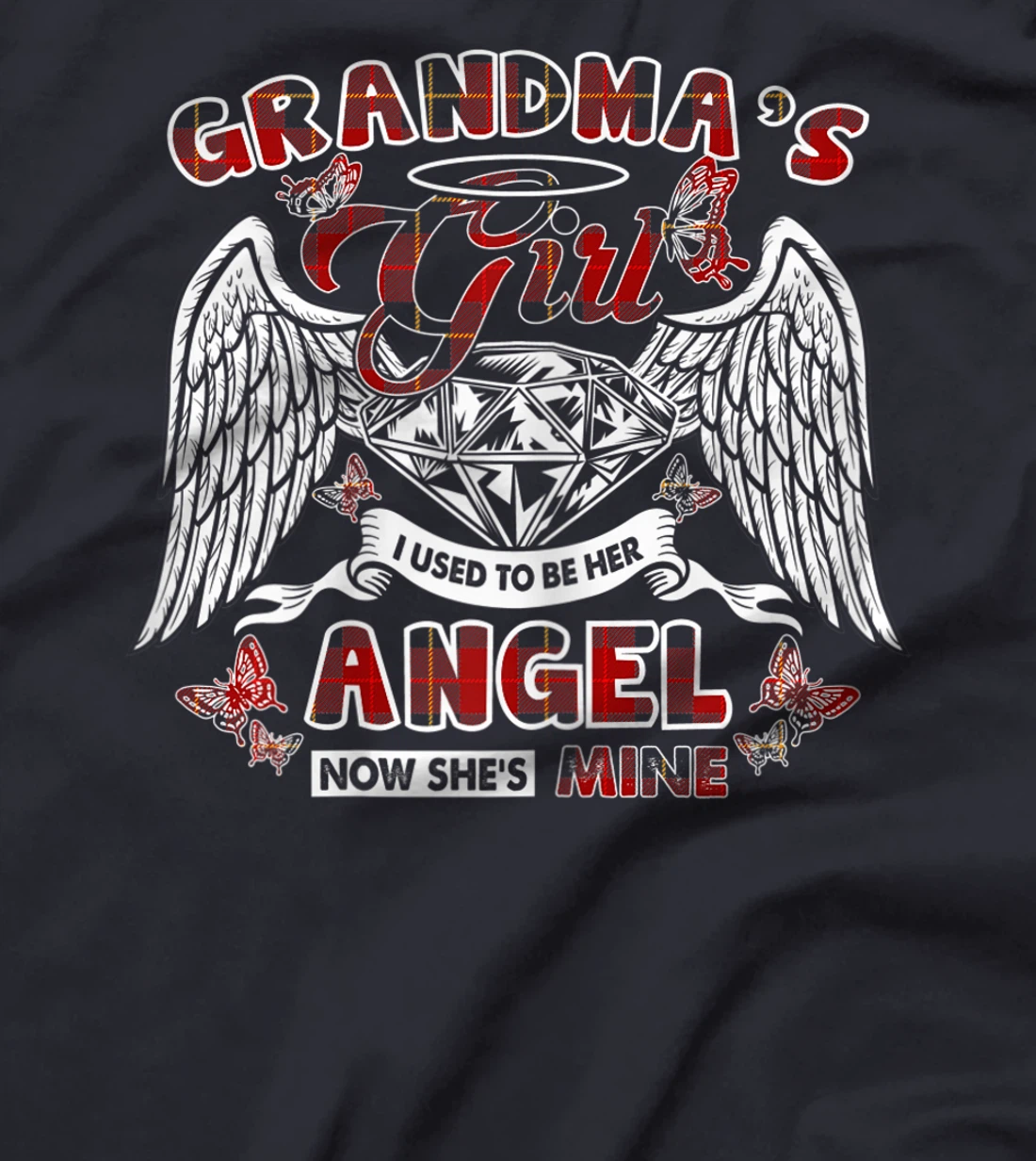 Womens Grandma's Girl Used To Be Her Angel Grandma Tshirt For Women T-Shirt