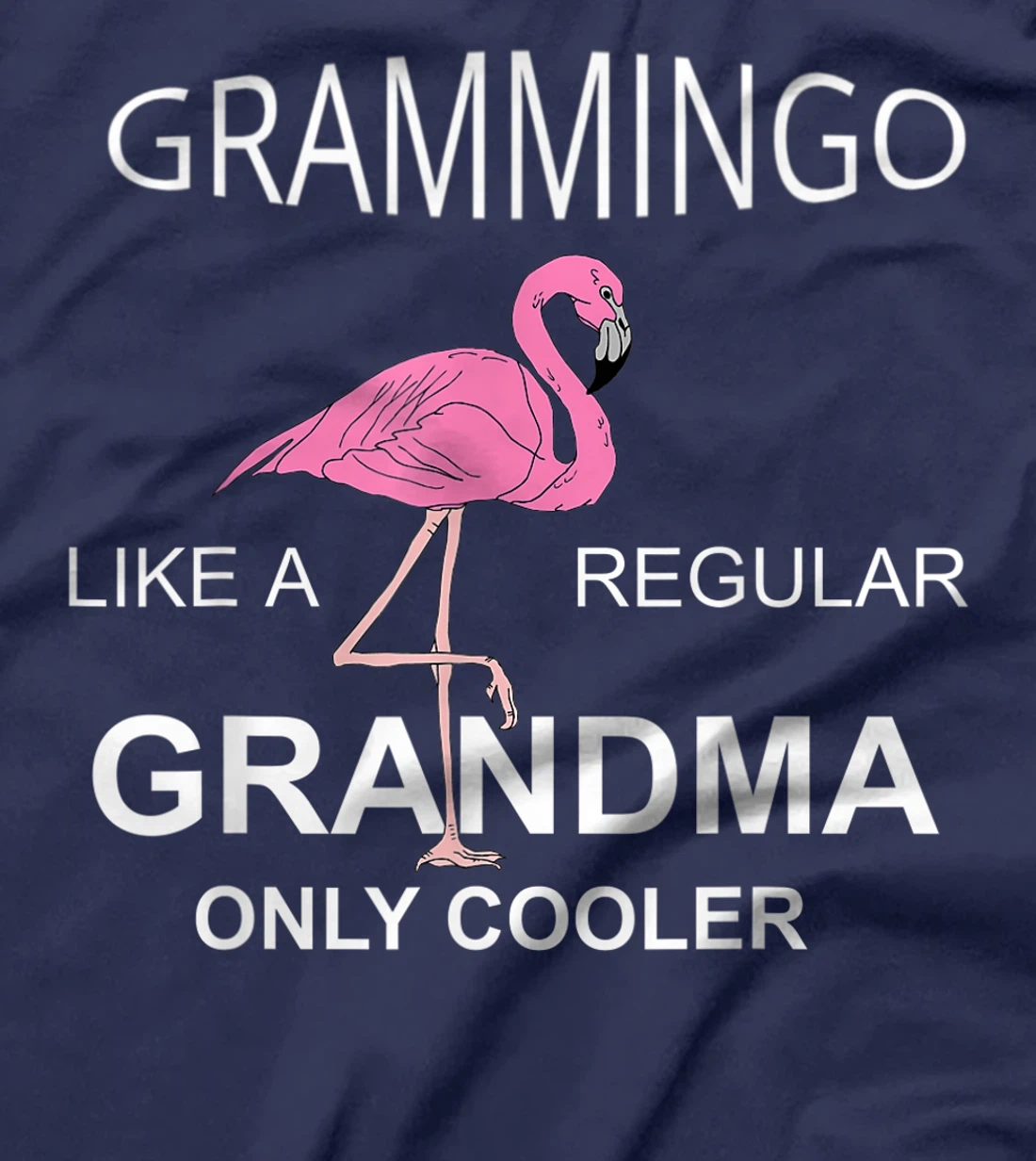 Gramingo Like a Regular Grandma Only Cooler Awesome Grandma T-Shirt