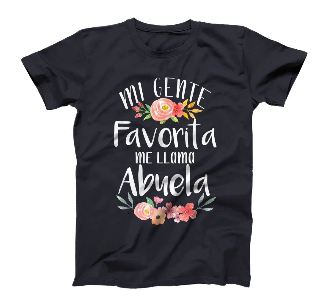 Mi Gente Favorita Me Llama Abuela Spanish Grandma T-Shirt