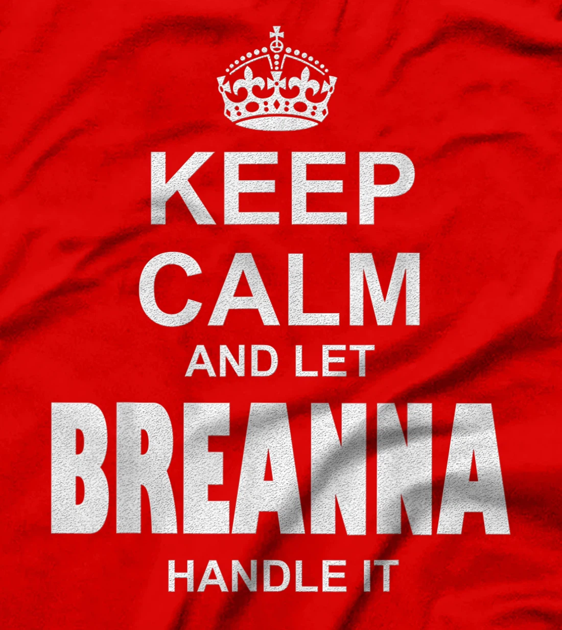 Best gift for BREANNA- BREANNA named T-Shirt