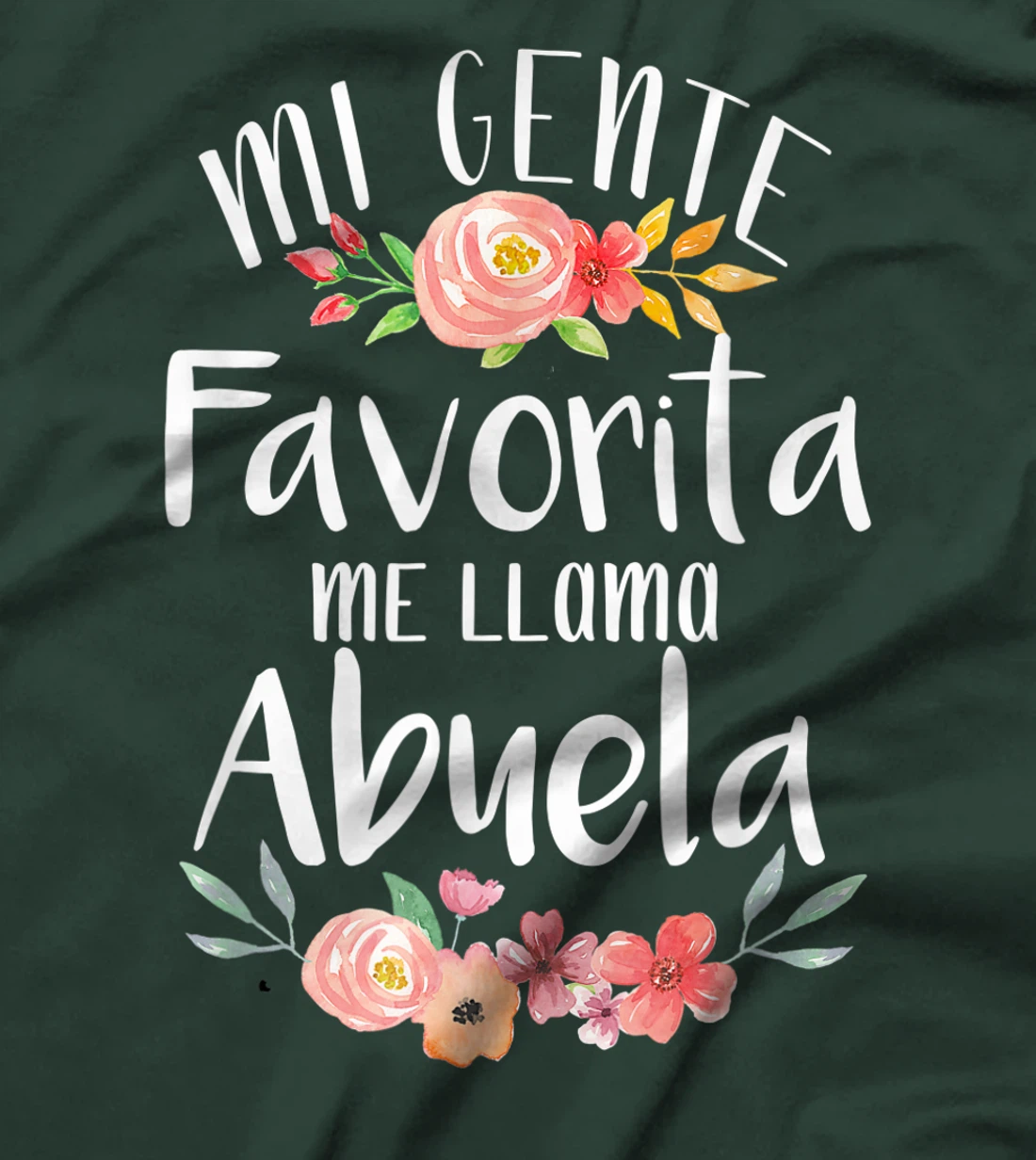 Mi Gente Favorita Me Llama Abuela Spanish Grandma T-Shirt
