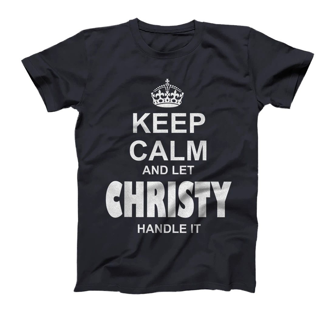 Best gift for CHRISTY- CHRISTY named T-Shirt