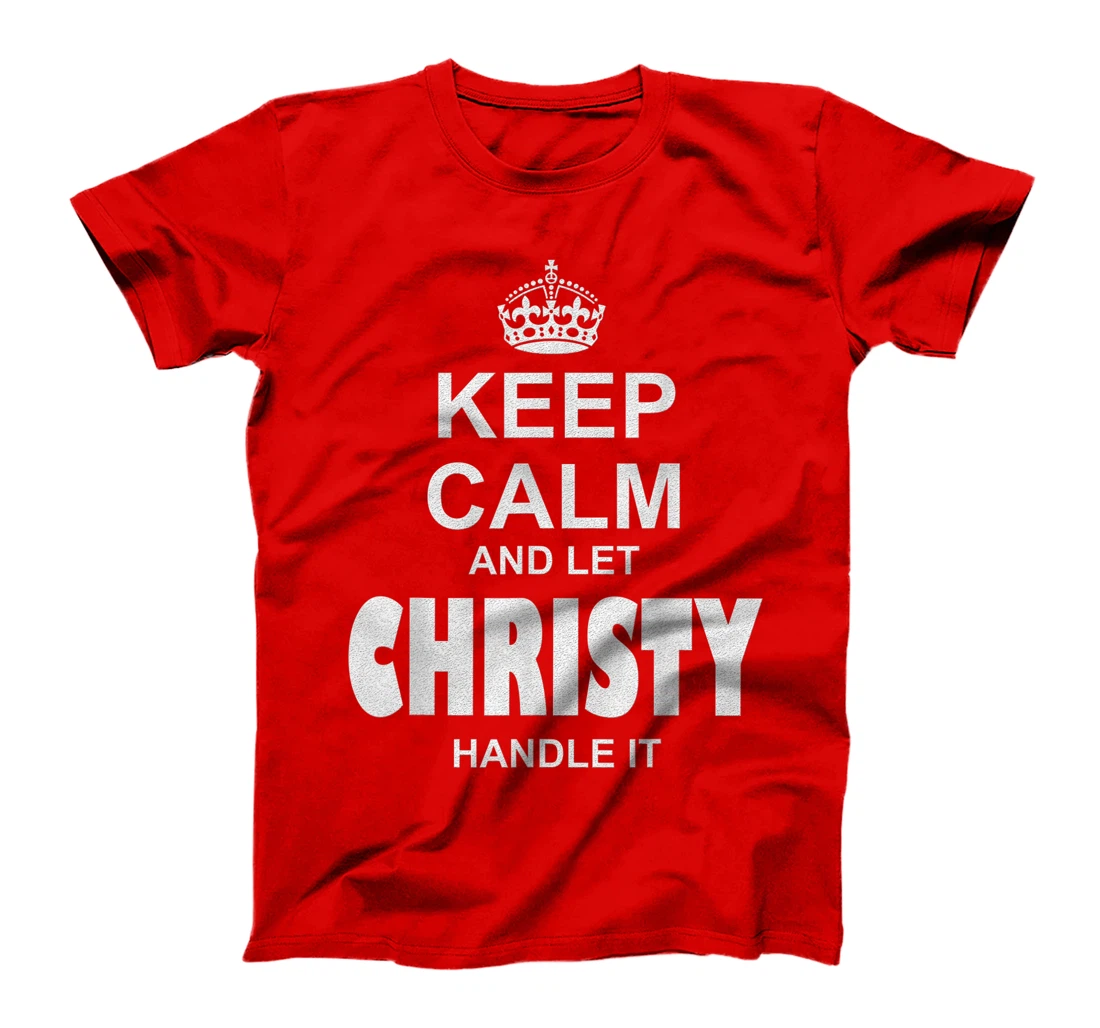 Best gift for CHRISTY- CHRISTY named T-Shirt