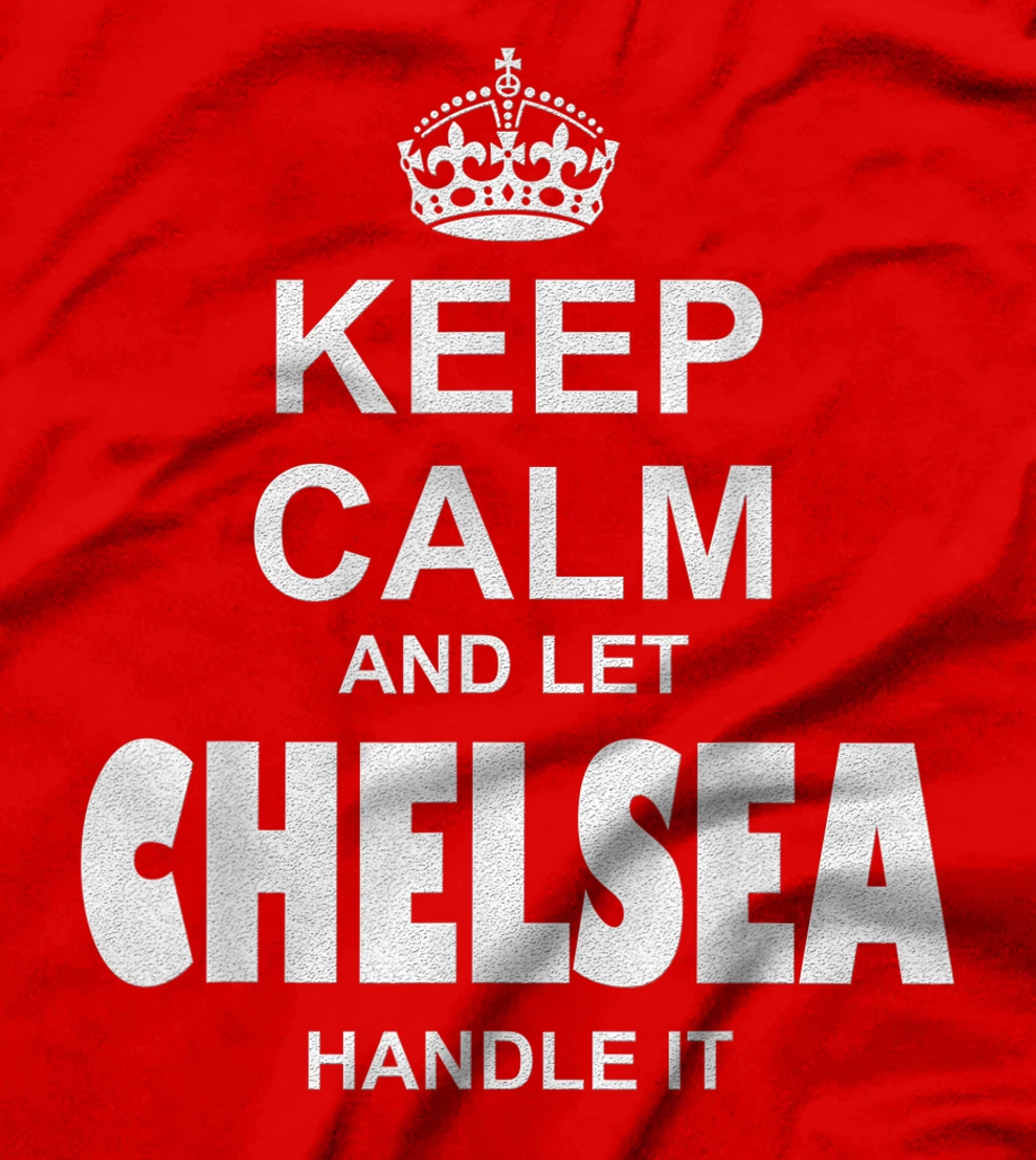 Best gift for CHELSEA - CHELSEA named T-Shirt
