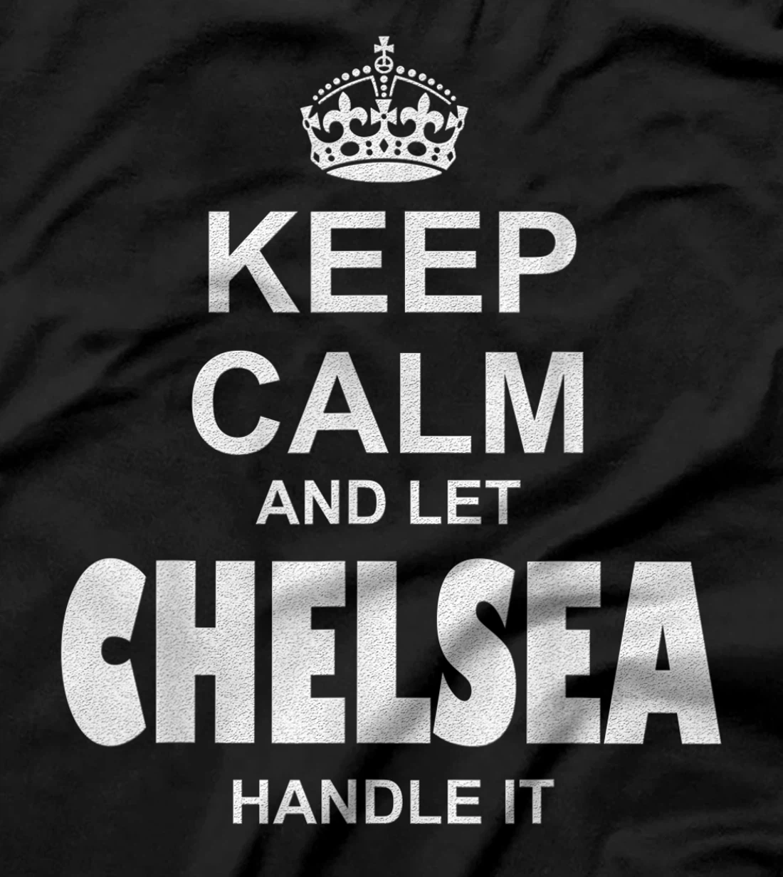 Best gift for CHELSEA - CHELSEA named T-Shirt