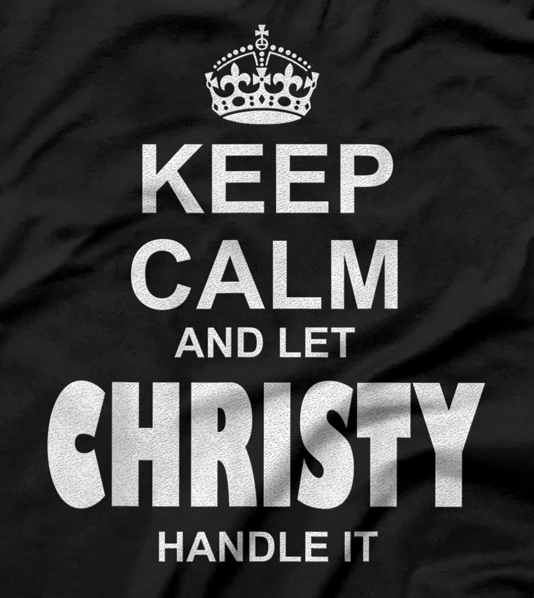 Best gift for CHRISTY- CHRISTY named T-Shirt