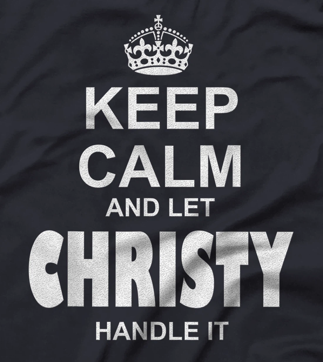 Best gift for CHRISTY- CHRISTY named T-Shirt
