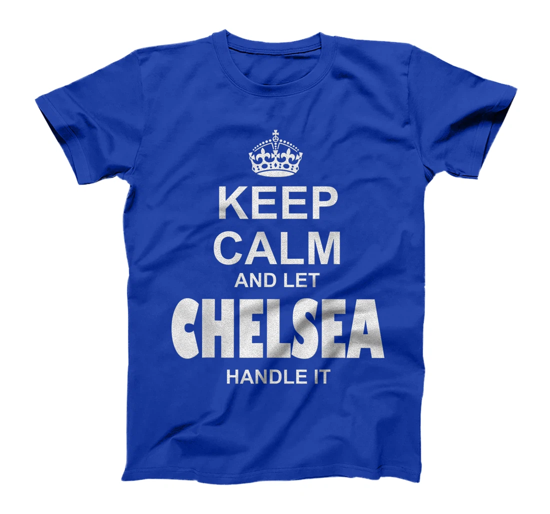 Best gift for CHELSEA - CHELSEA named T-Shirt