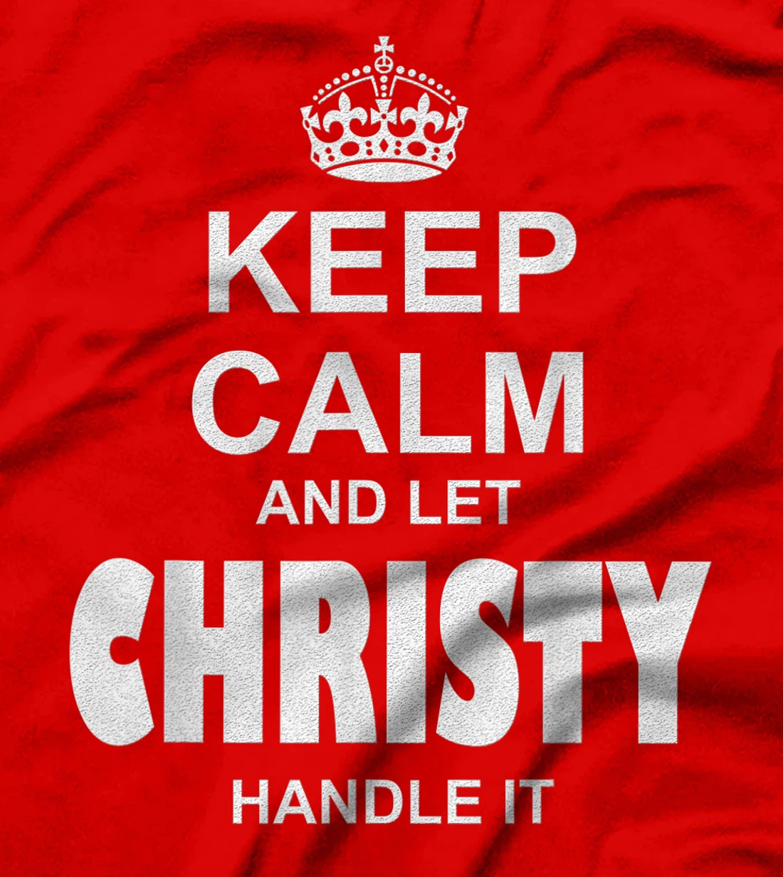 Best gift for CHRISTY- CHRISTY named T-Shirt