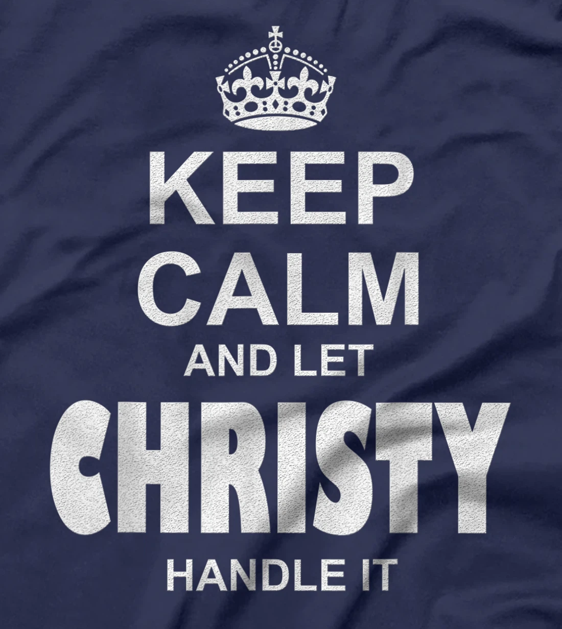 Best gift for CHRISTY- CHRISTY named T-Shirt
