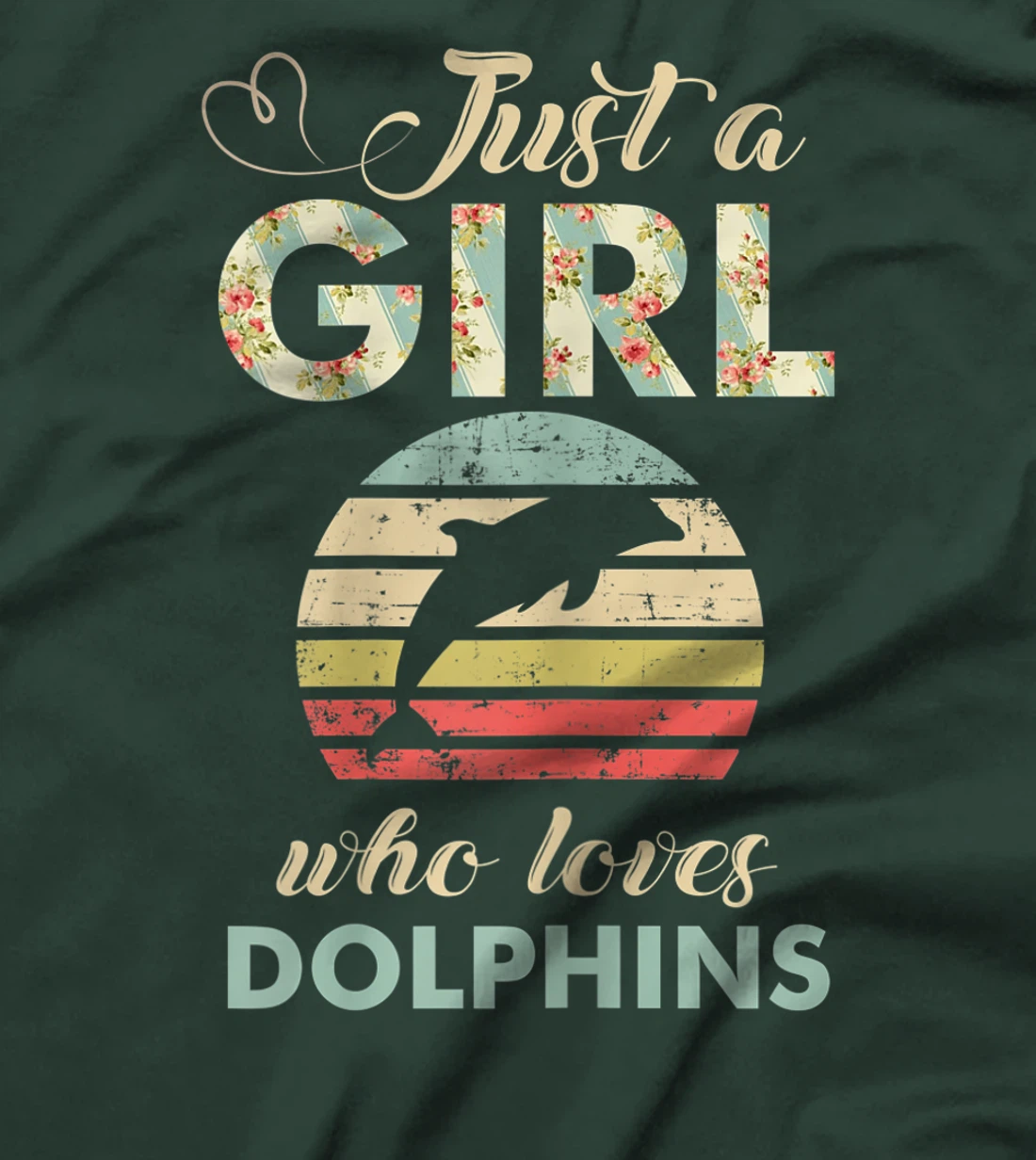 Just A Girl Who Loves Dolphins Cool Dolphin Lover Gift T-Shirt