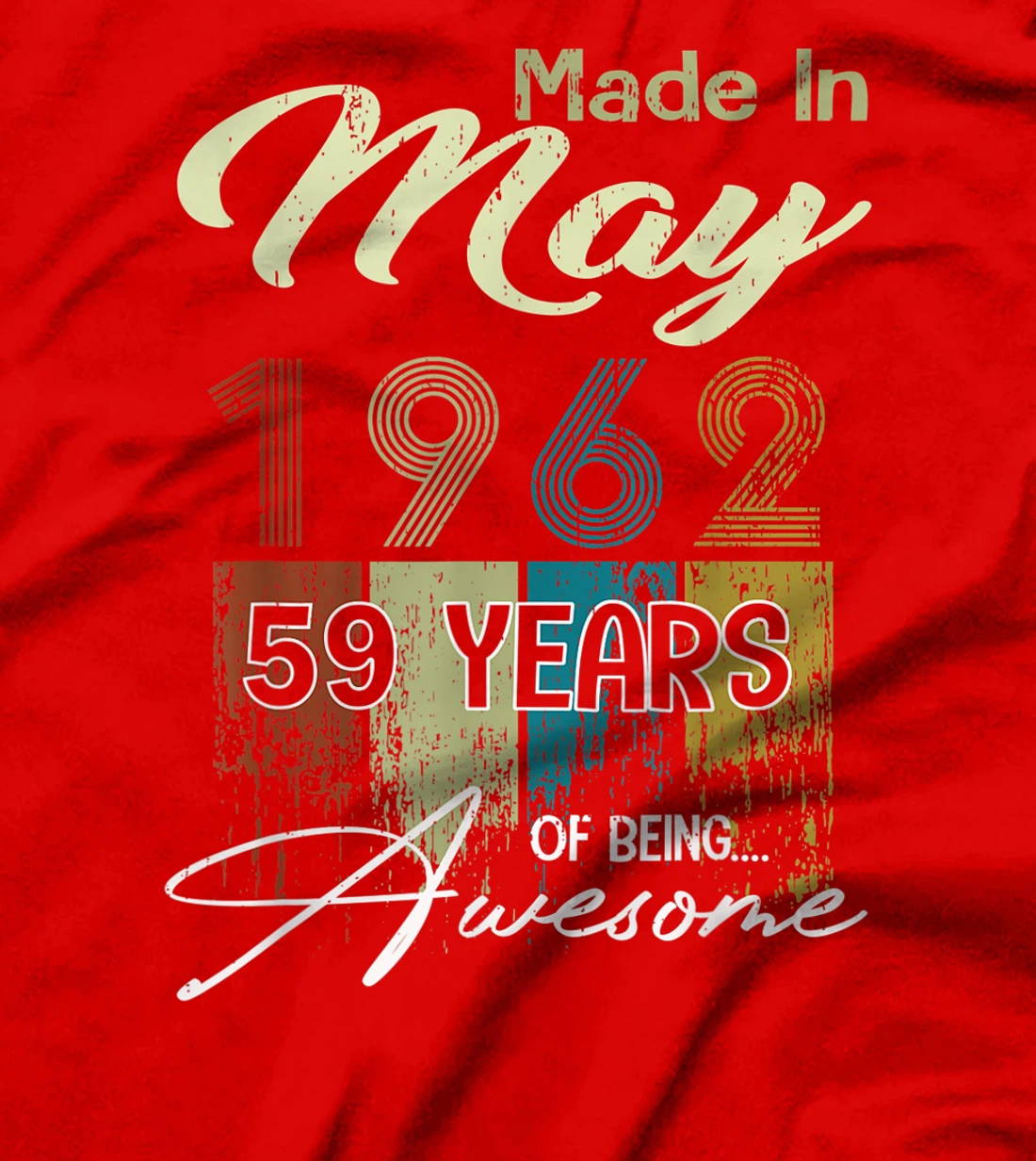 Distressed May 1962 Decorations 59th Birthday 59 Years Old T-Shirt