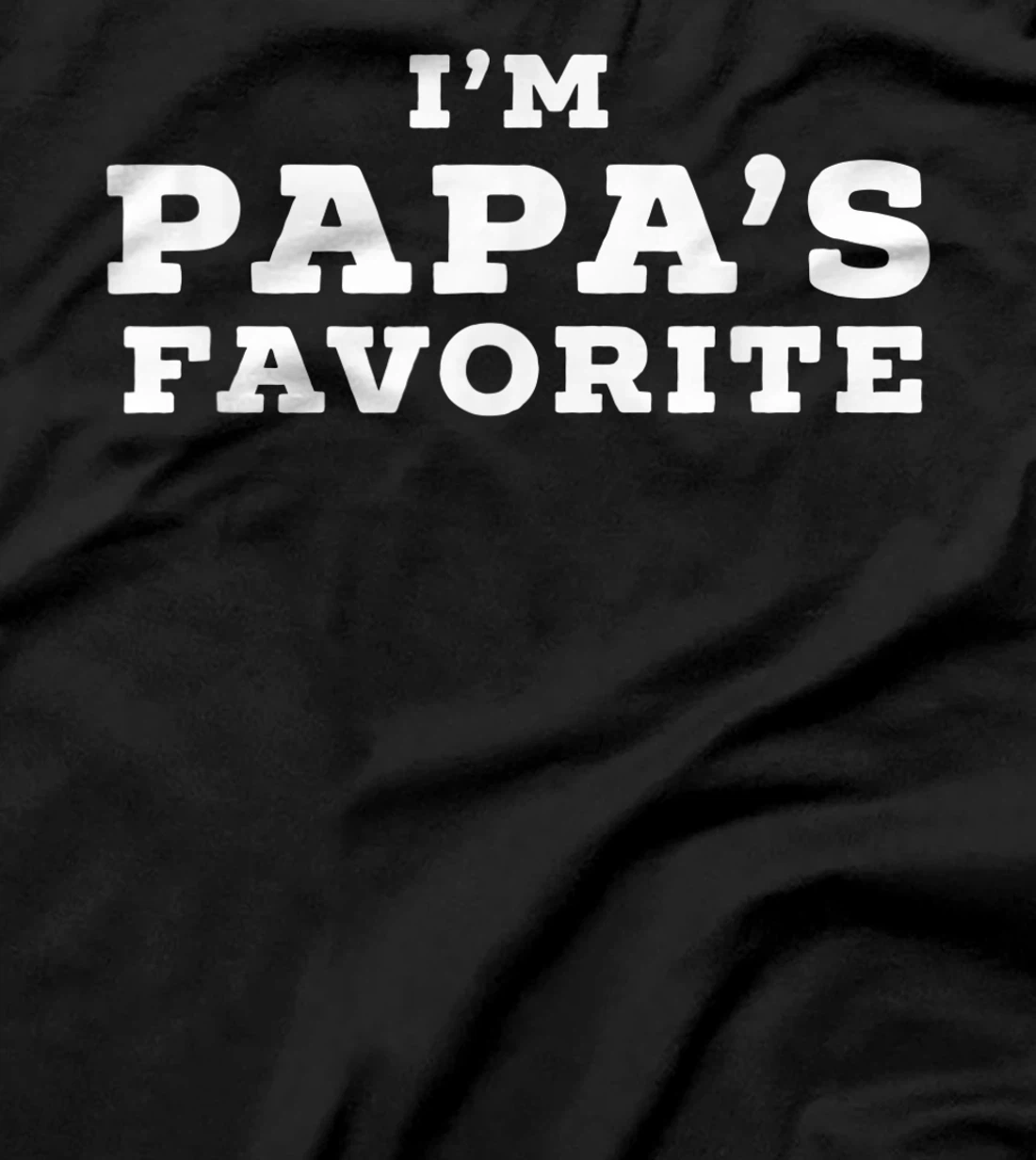 Funny I’m Papa’s Favorite Design for Grandchildren Grandkids T-Shirt