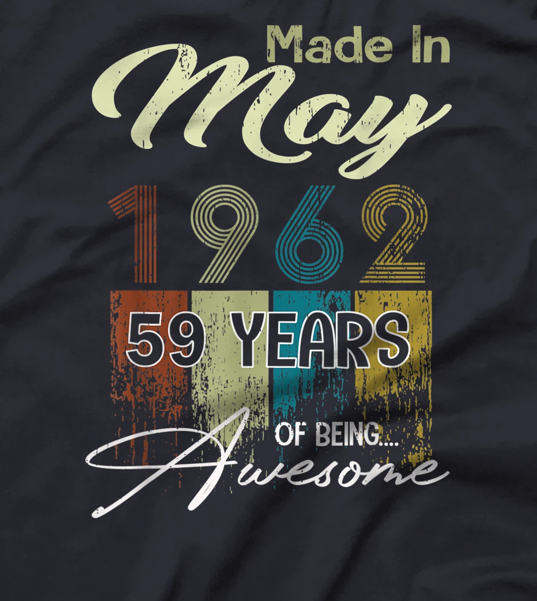 Distressed May 1962 Decorations 59th Birthday 59 Years Old T-Shirt