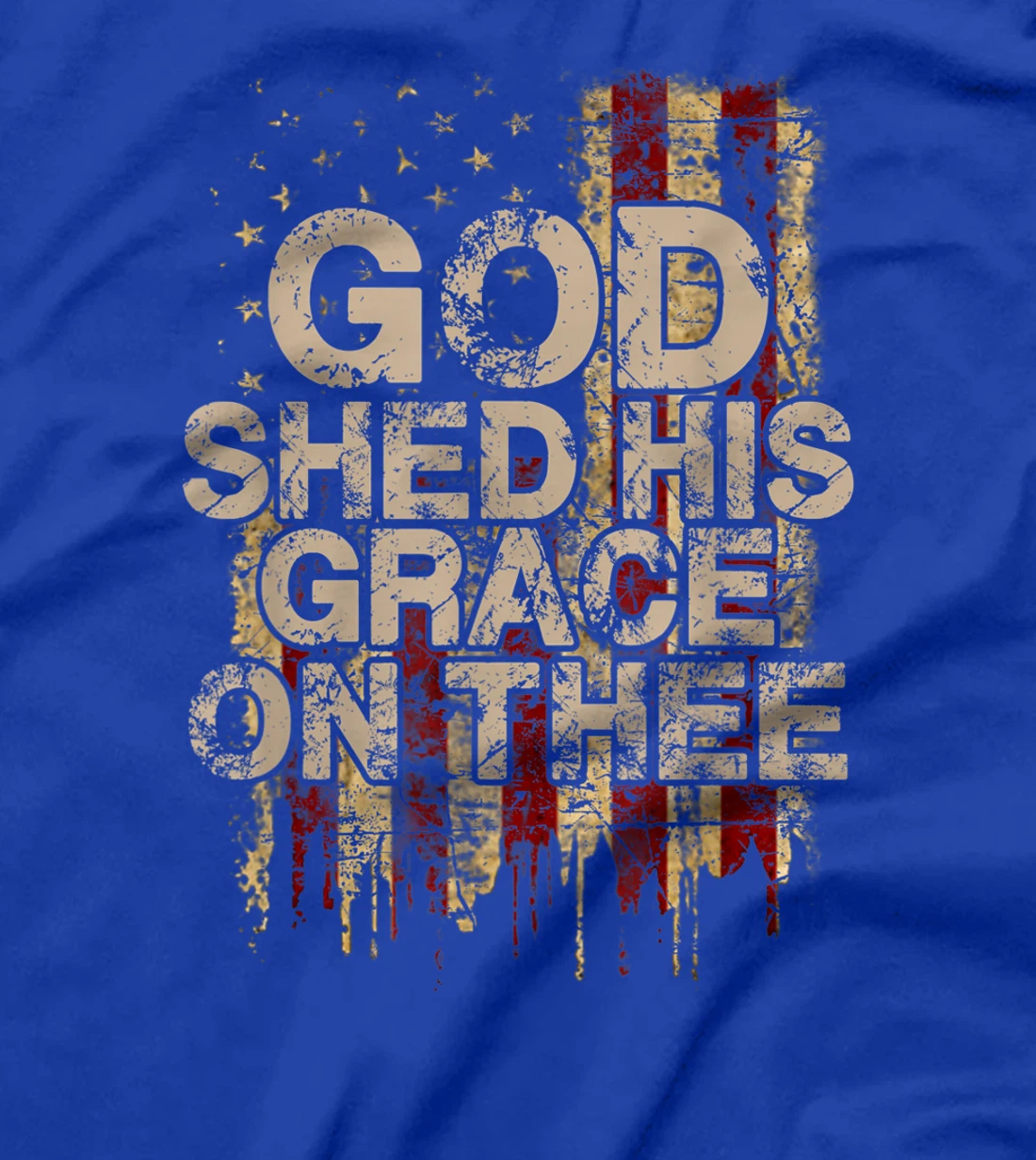 God Shed His Grace On Thee - Patriotic American Flag Gift T-Shirt