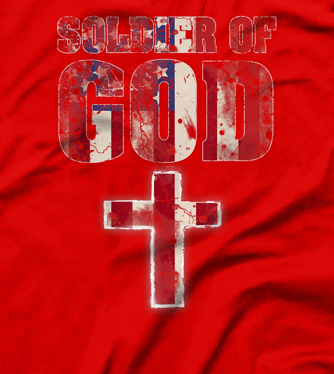 Soldier Of God - Patriotic American Christian Soldier Gift T-Shirt