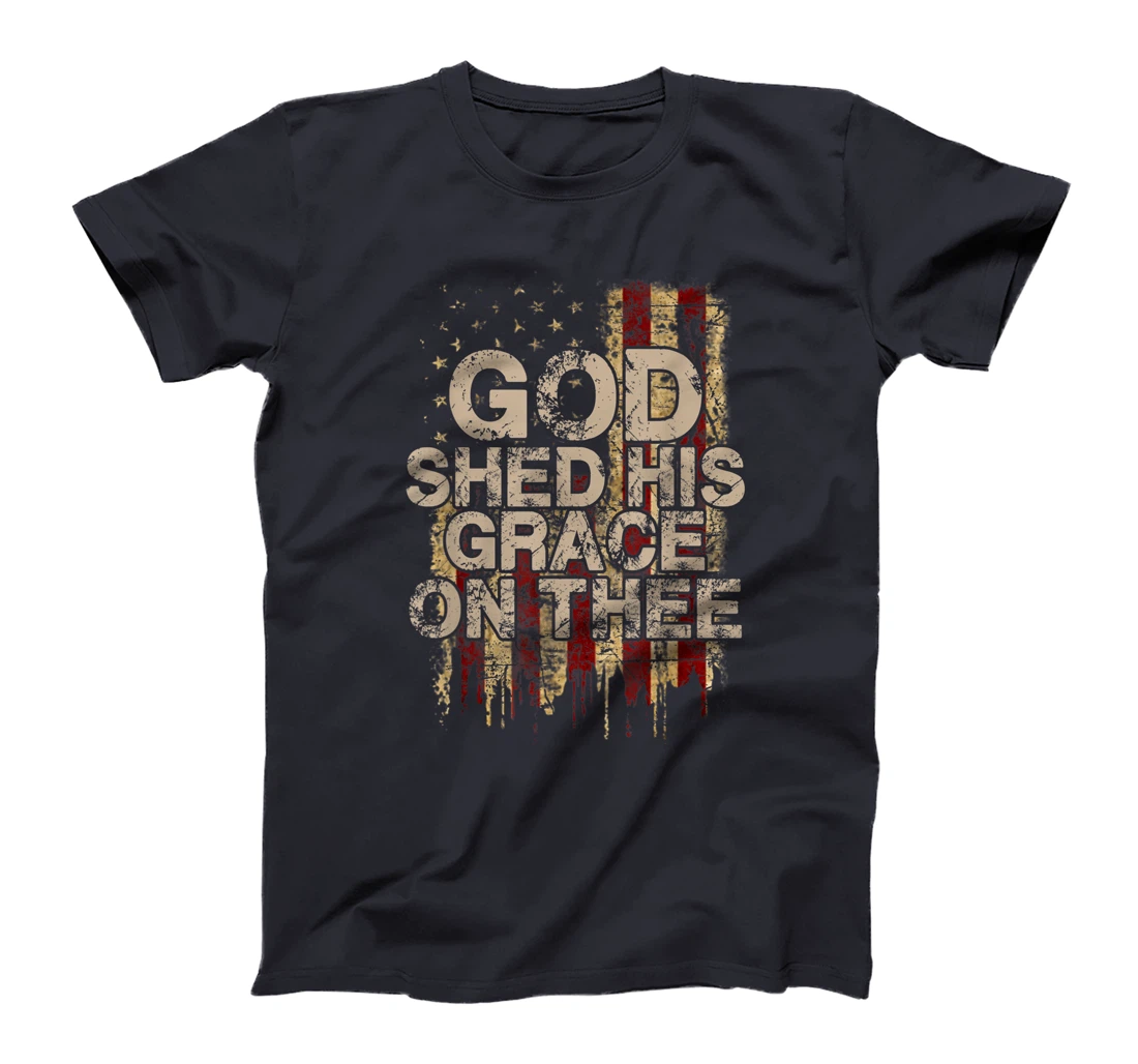 God Shed His Grace On Thee - Patriotic American Flag Gift T-Shirt