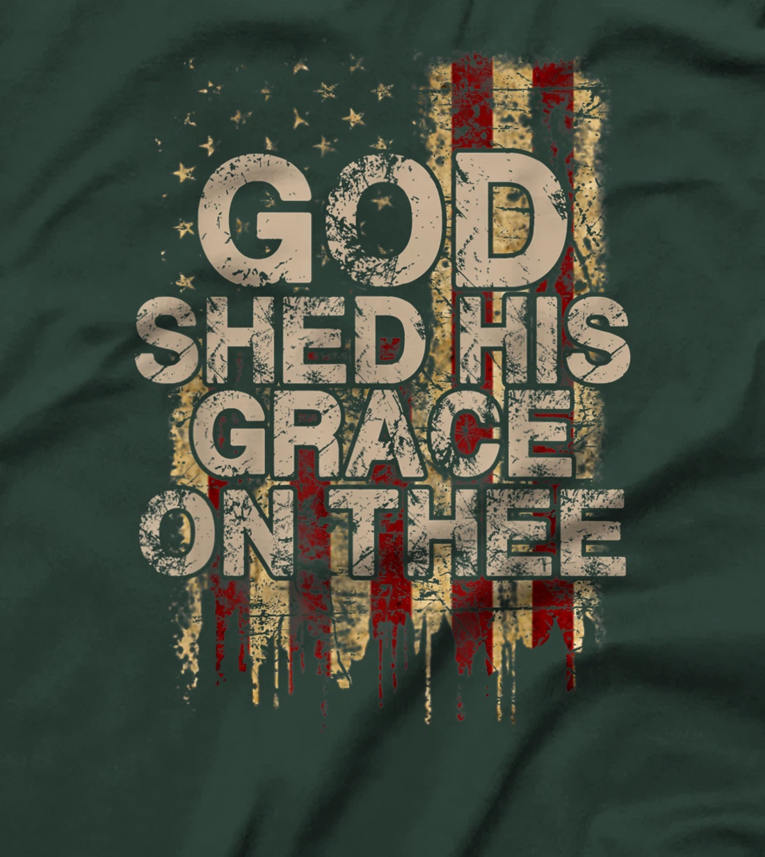 God Shed His Grace On Thee - Patriotic American Flag Gift T-Shirt