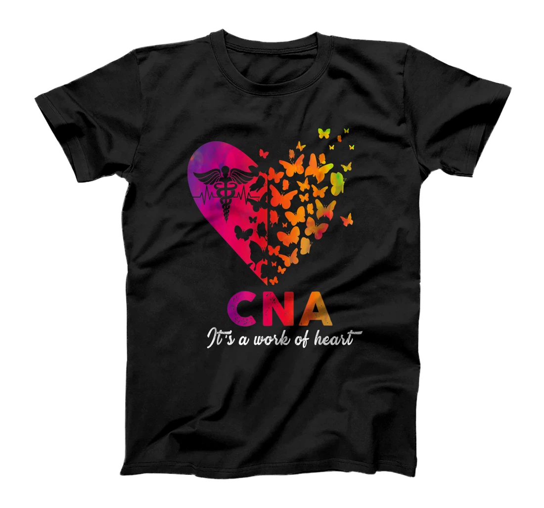 CNA It's A Work Of Heart RN EMT ER Nurse Life Cute Gift T-Shirt
