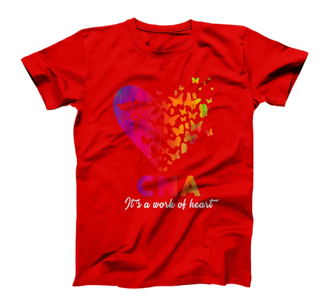 CNA It's A Work Of Heart RN EMT ER Nurse Life Cute Gift T-Shirt