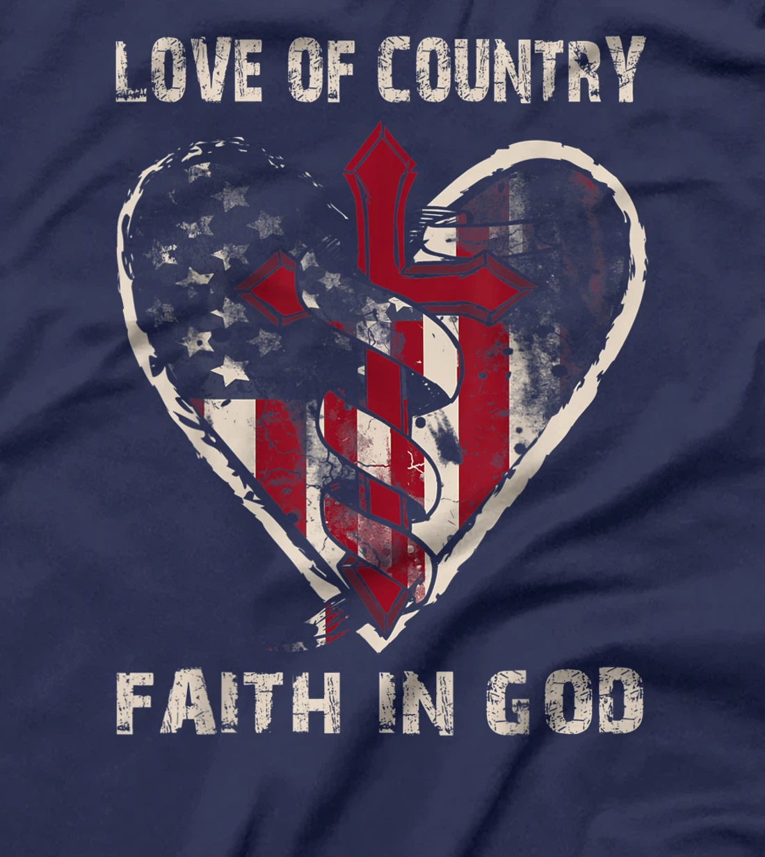 Love Of Country Faith In God Religious Christian Bible Gift T-Shirt