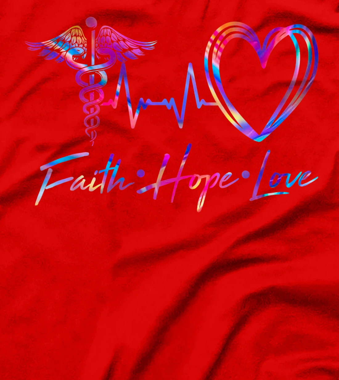 Faith Hope Love Nurse Doctor Surgeon Healthcare Nursing Gift T-Shirt