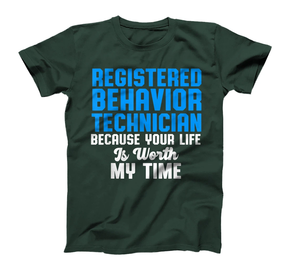 Behavior Technician Time Behavioral Tech RBT T-Shirt