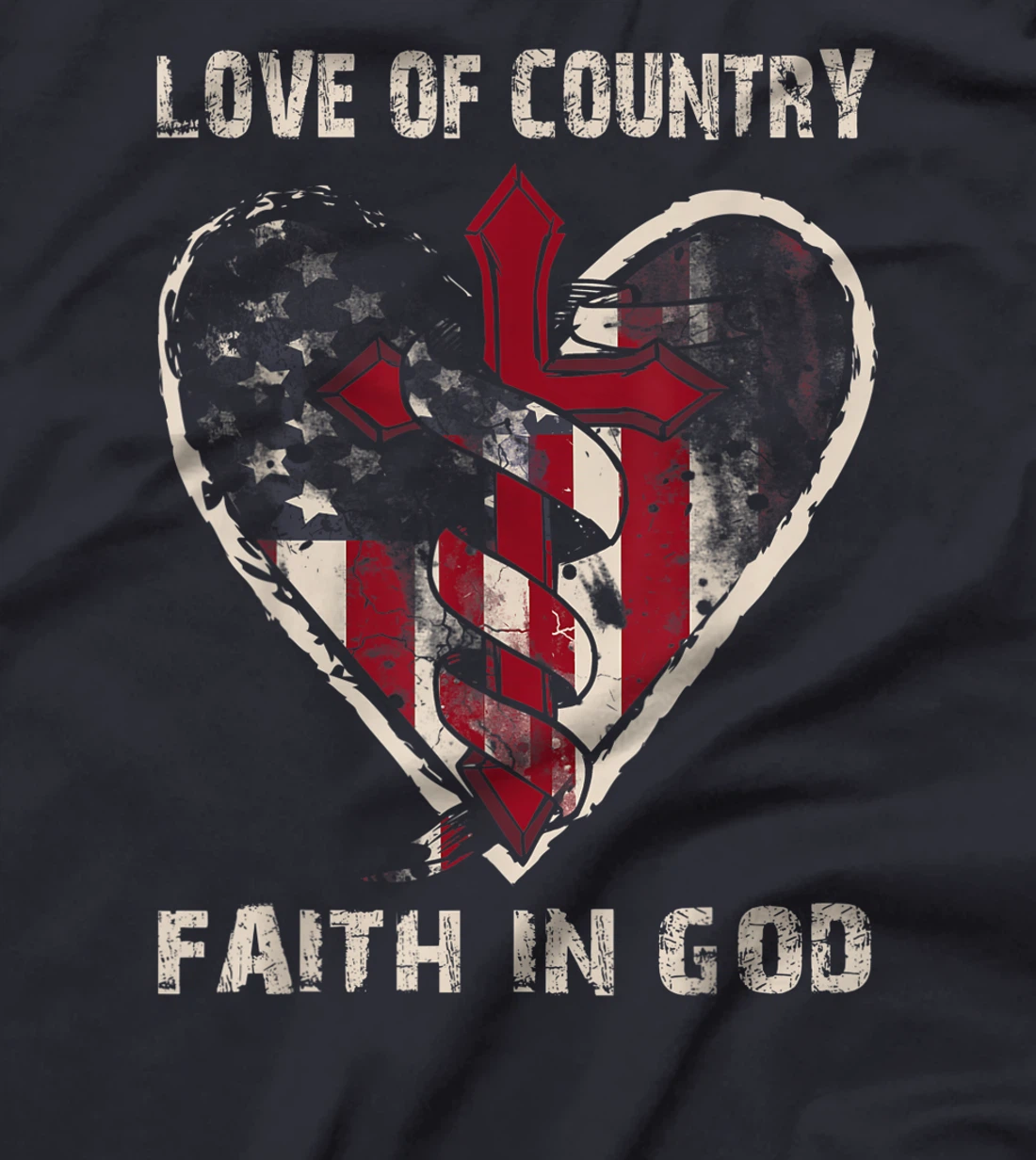 Love Of Country Faith In God Religious Christian Bible Gift T-Shirt