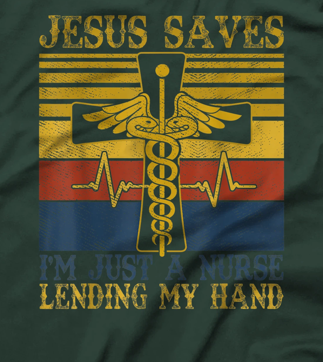 Jesus Saves I'm Just A Nurse Lending My Hand Christian Gift T-Shirt