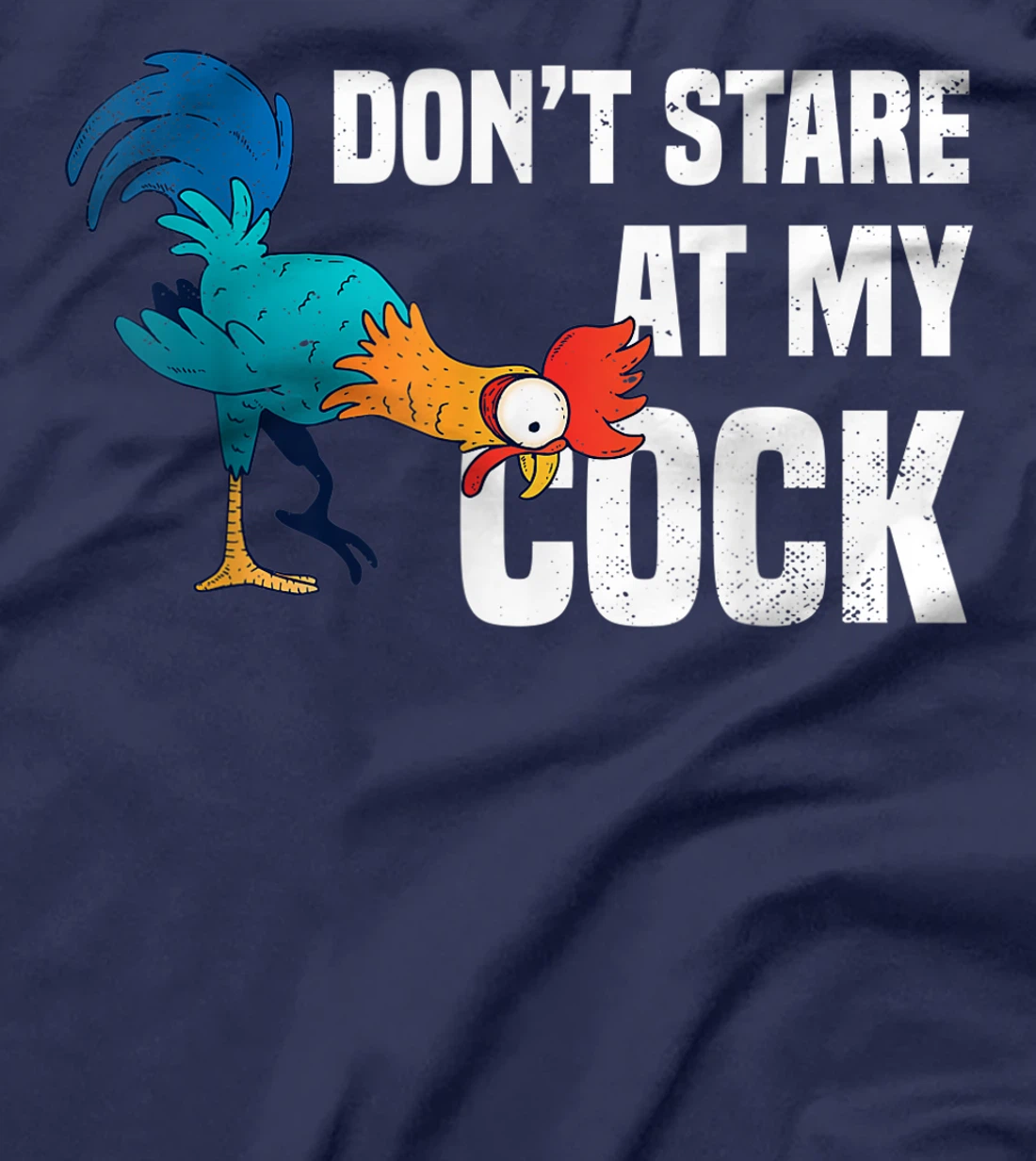 Funny Bird Gift Don't stare at my Cock Chicken Farming T-Shirt