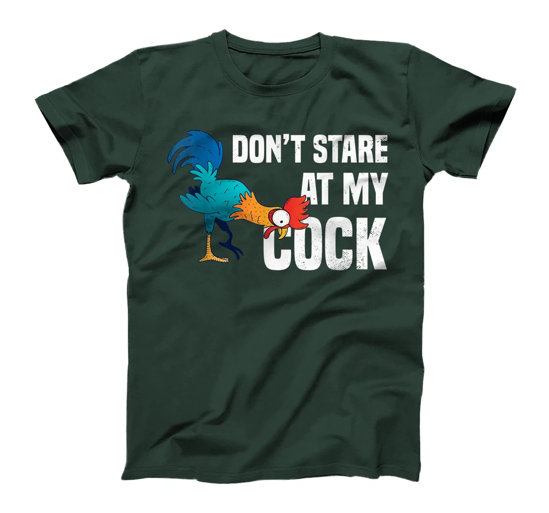 Funny Bird Gift Don't stare at my Cock Chicken Farming T-Shirt