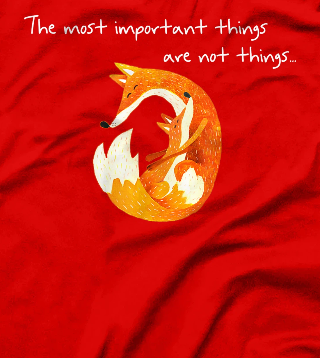 Cute Fox Mama with little fox baby Mother Love Quote Gift T-Shirt