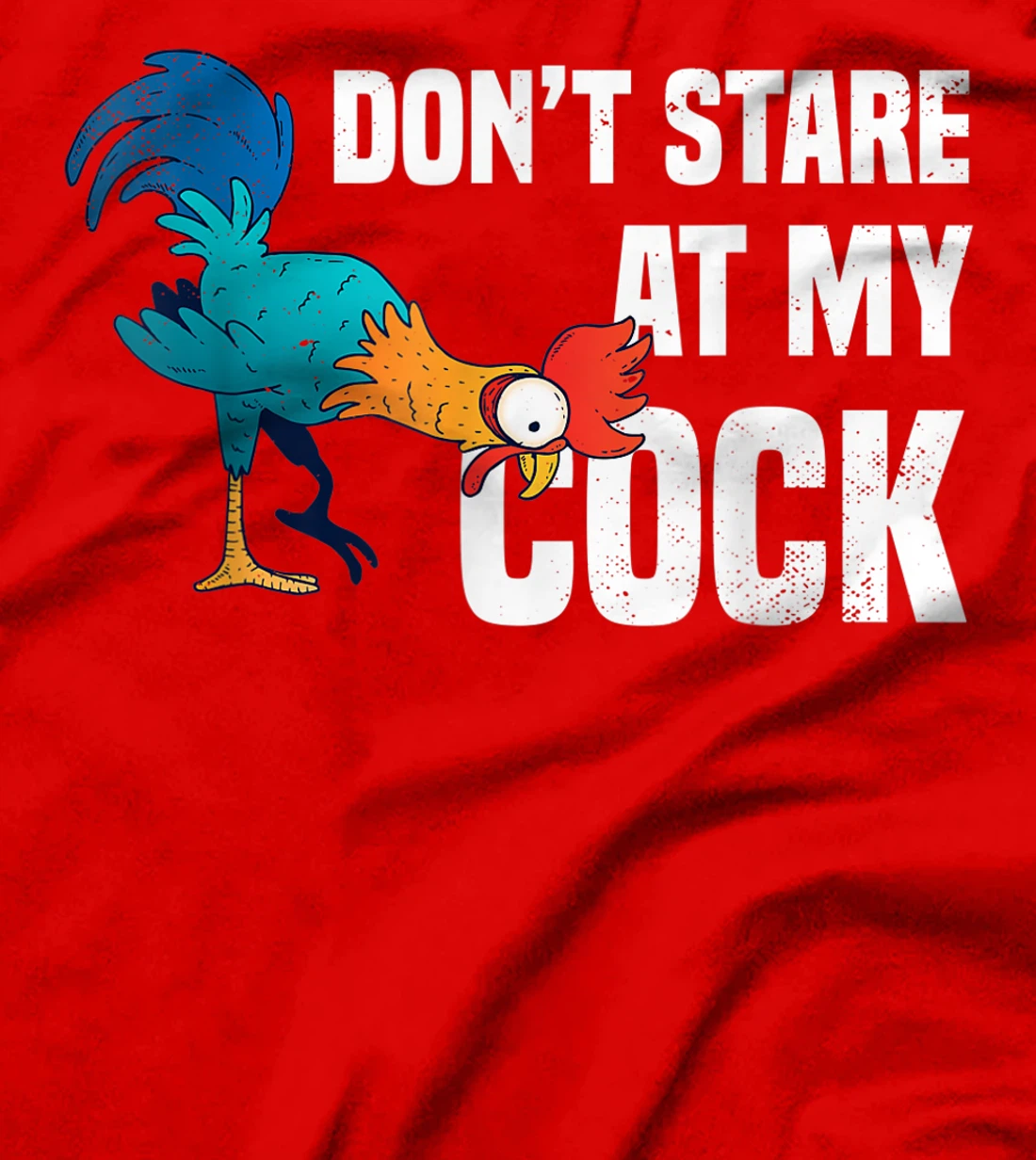 Funny Bird Gift Don't stare at my Cock Chicken Farming T-Shirt