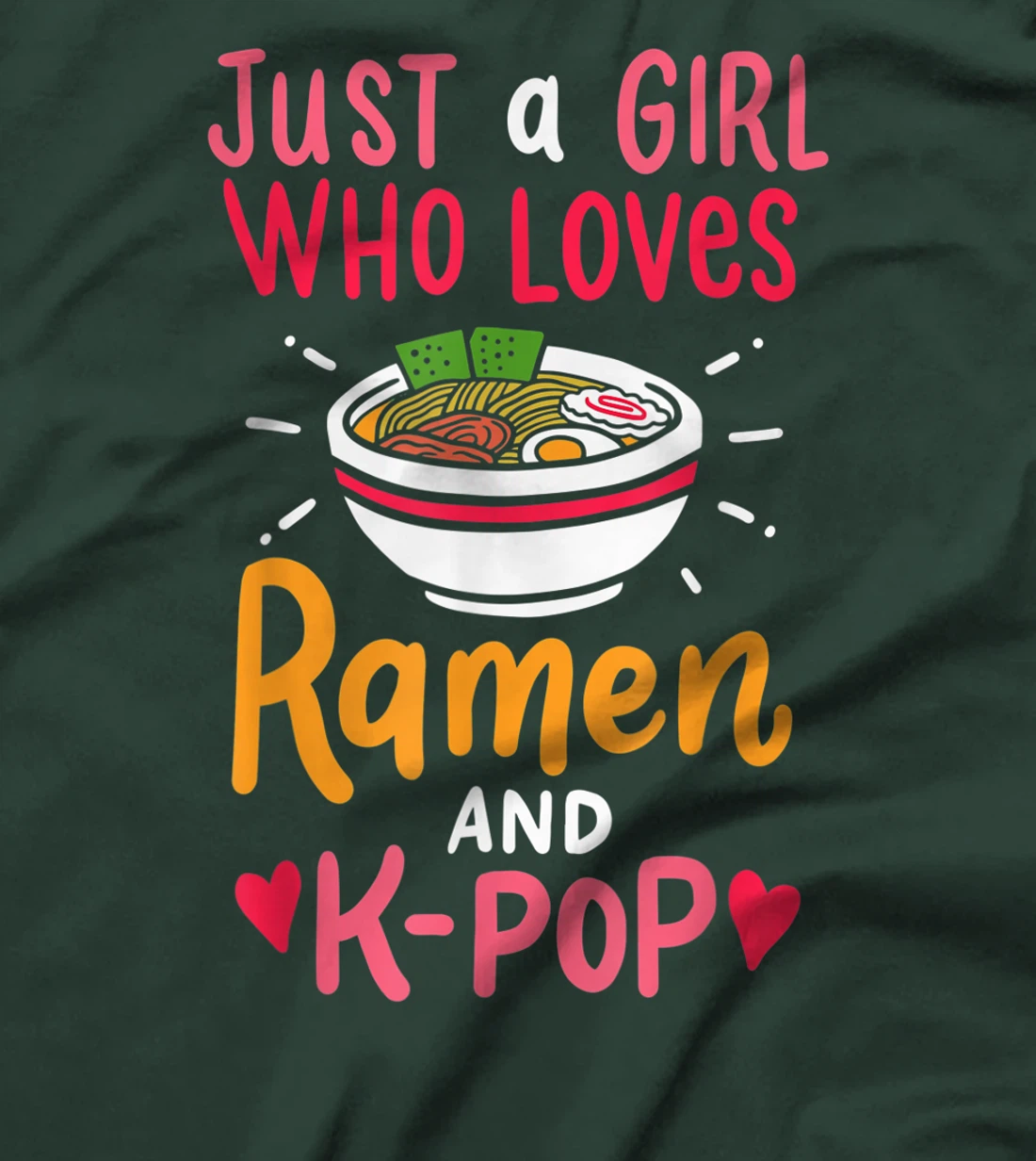 Just A Girl Who Loves Ramen And K Pop Cute Anime Girl Gift T-Shirt