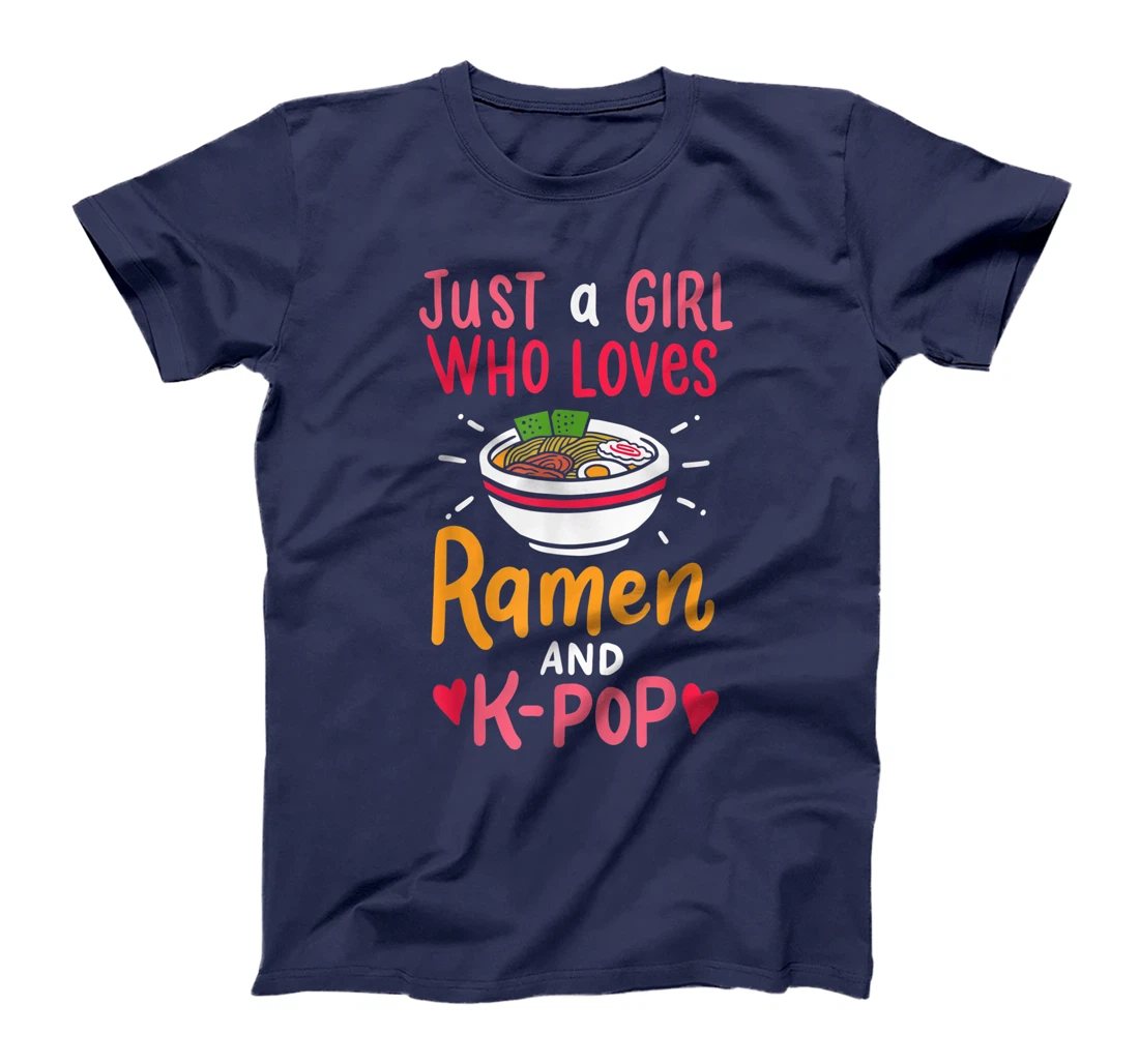 Just A Girl Who Loves Ramen And K Pop Cute Anime Girl Gift T-Shirt