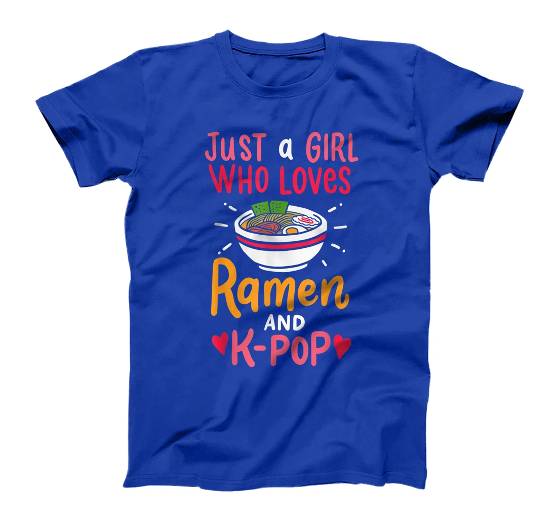 Just A Girl Who Loves Ramen And K Pop Cute Anime Girl Gift T-Shirt